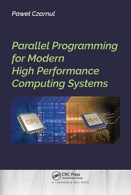 Parallel Programming for Modern High Performance Computing Systems book