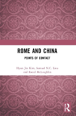 Rome and China: Points of Contact by Hyun Jin Kim