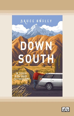Down South: In Search of the Great Southern Land book