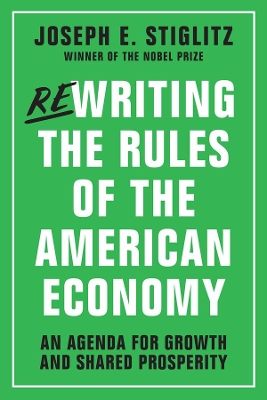 Rewriting the Rules of the American Economy book