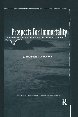 Prospects for Immortality by J Robert Adams