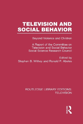 Television and Social Behavior by Stephen B. Withey