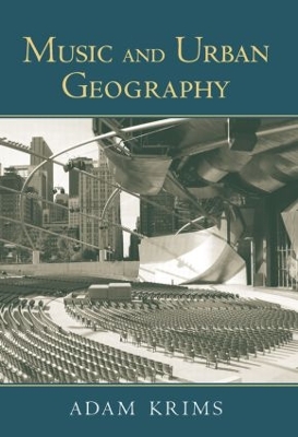 Music and Urban Geography by Adam Krims