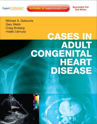 Cases in Adult Congenital Heart Disease - Expert Consult: Online and Print book