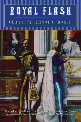 Fraser Macdonald G. : Royal Flash by George MacDonald Fraser
