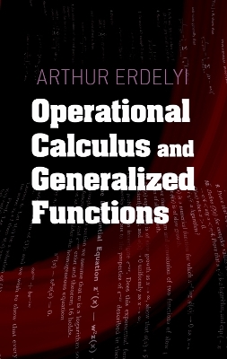 Operational Calculus and Generalized Functions book