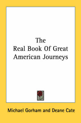 The Real Book of Great American Journeys book