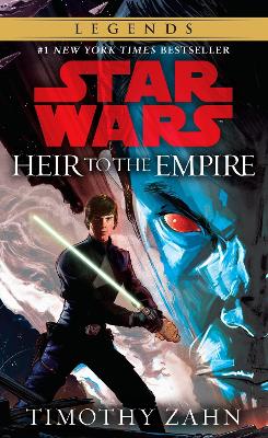 Star Wars: #1 Heir to the Empire (The Thrawn Trilogy) by Timothy Zahn