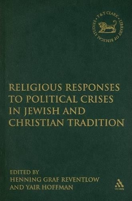 Religious Responses to Political Crises in Jewish and Christian Tradition by Henning Graf Reventlow