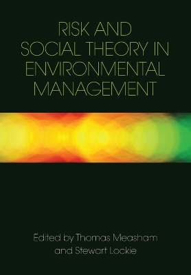 Risk and Social Theory in Environmental Management book