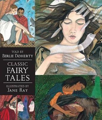 Classic Fairy Tales by Berlie Doherty