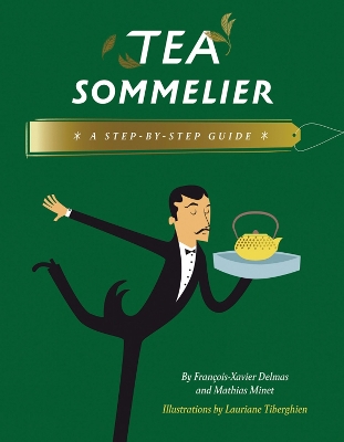 Tea Sommelier: A Step-by-Step Guide book