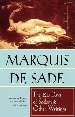 120 Days of Sodom and Other Writings by Marquis de Sade