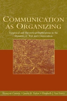 Communication as Organizing by Francois Cooren