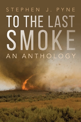 To the Last Smoke: An Anthology book