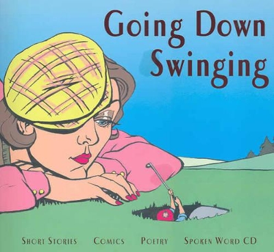 Going Down Swinging: No. 22 book