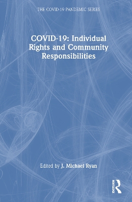 COVID-19: Individual Rights and Community Responsibilities book