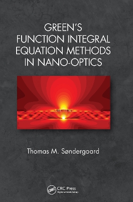 Green's Function Integral Equation Methods in Nano-Optics book