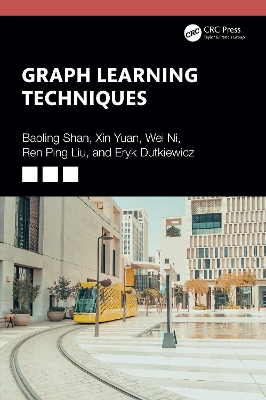 Graph Learning Techniques book