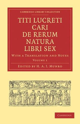 Titi Lucreti Cari De Rerum Natura Libri Sex: With a Translation and Notes book