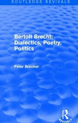 : Bertolt Brecht: Dialectics, Poetry, Politics (1988) book