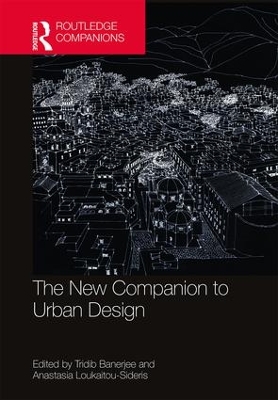 The New Companion to Urban Design by Tridib Banerjee