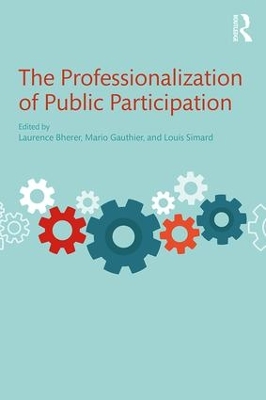 Professionalization of Public Participation by Laurence Bherer
