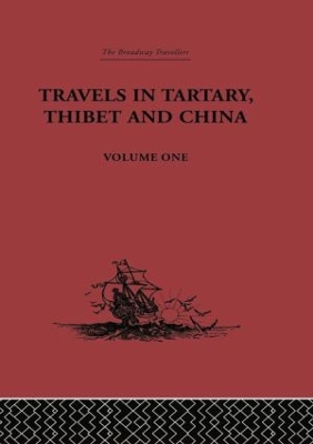 Travels in Tartary, Thibet and China by Gabet