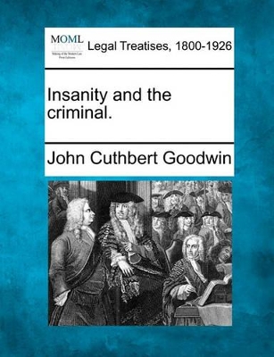 Insanity and the Criminal. book