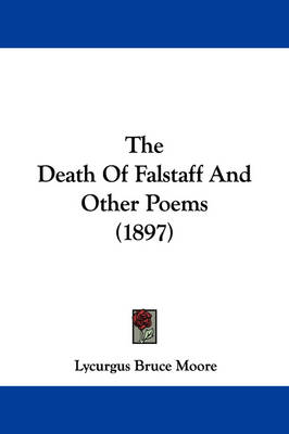 The Death Of Falstaff And Other Poems (1897) book