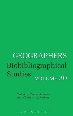 Geographers: Biobibliographical Studies, Volume 30 book