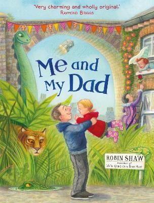 Me and My Dad by Robin Shaw