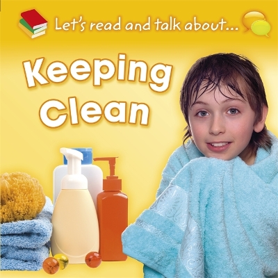 Let's Read and Talk About: Keeping Clean book