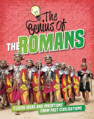 Genius of: The Romans by Izzi Howell