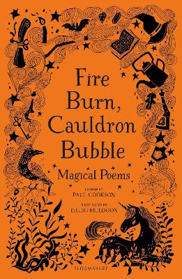 Fire Burn, Cauldron Bubble: Magical Poems Chosen by Paul Cookson book