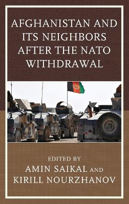 Afghanistan and Its Neighbors after the NATO Withdrawal book