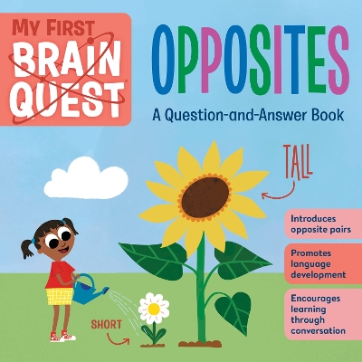 My First Brain Quest: Opposites: A Question-and-Answer Book book