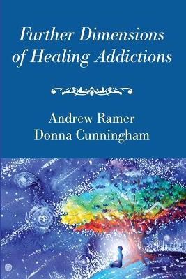 Further Dimensions of Healing Addictions book