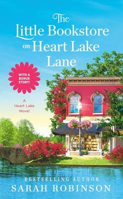 The Little Bookstore on Heart Lake Lane book