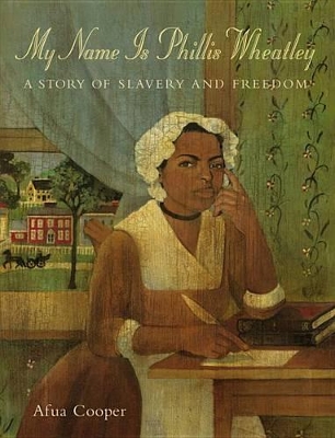 My Name Is Phillis Wheatley book