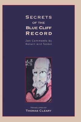 The Secrets Of Blue Cliff Record by Thomas Cleary