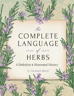 The Complete Language of Herbs: A Definitive and Illustrated History - Pocket Edition book