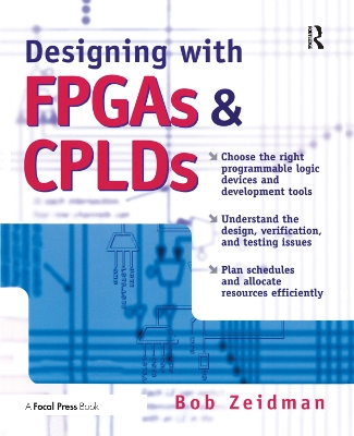 Designing with FPGAs and CPLDs by Bob Zeidman