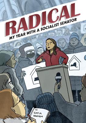 Radical: My Year with a Socialist Senator book