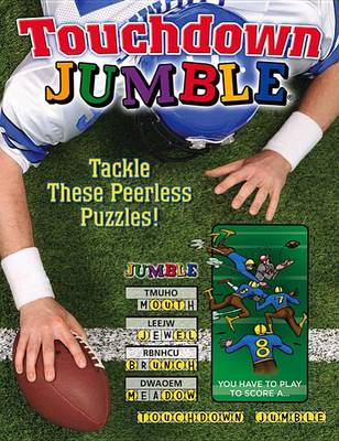 Touchdown Jumble: Tackle These Peerless Puzzles! book