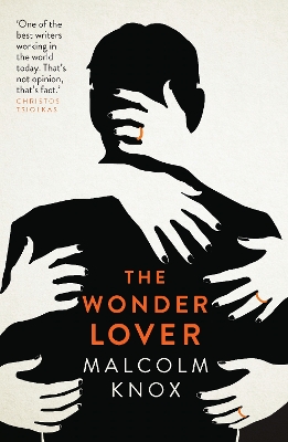 The The Wonder Lover by Malcolm Knox