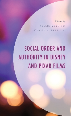 Social Order and Authority in Disney and Pixar Films book