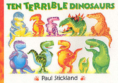 Ten Terrible Dinosaurs by Paul Stickland