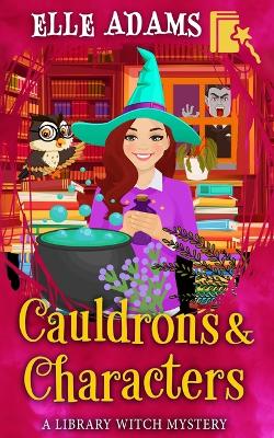 Cauldrons & Characters book