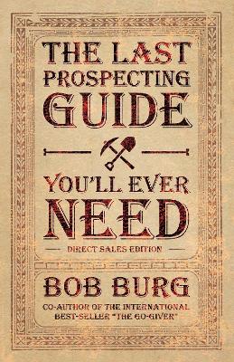 Last Prospecting Guide You'll Ever Need book